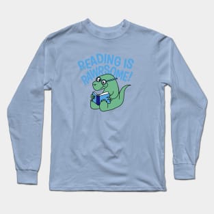 Reading Is Rawrsome Long Sleeve T-Shirt